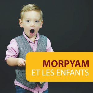 Morpyam® et les enfants